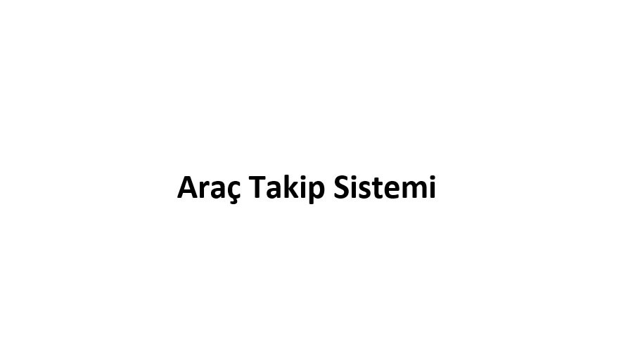 Araç Takip Sistemi 