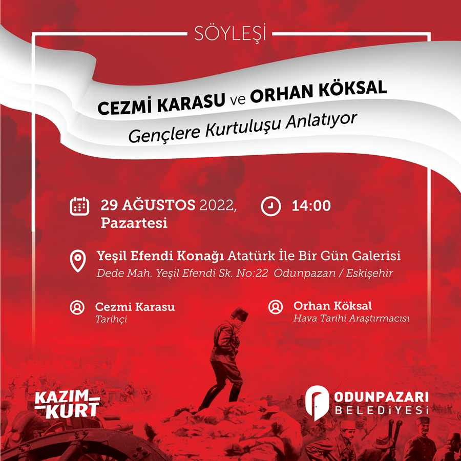 CEZMİ KARASU ve ORHAN KÖKSAL GENÇLERE KURTULUŞU ANLATIYOR