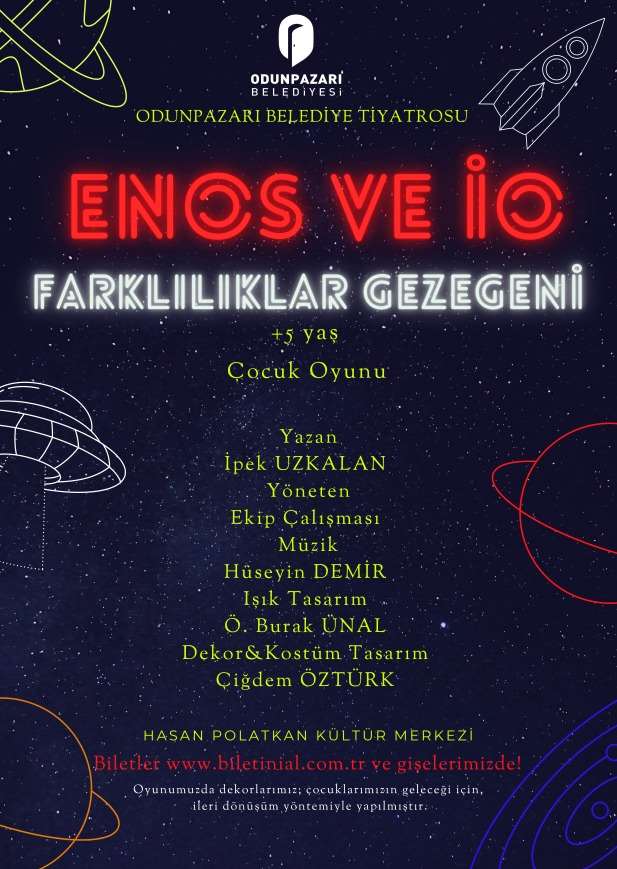 Enos ve İO Farklılıklar Gezegeni- Tiyatro Oyunu