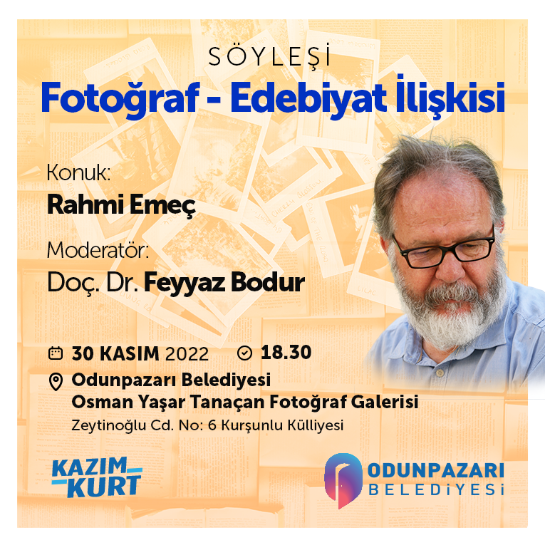 RAHMİ EMEÇ İLE SÖYLEŞİ: FOTOĞRAF - EDEBİYAT İLİŞKİSİ