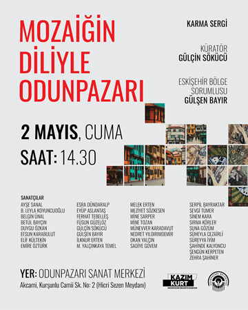 MOZAİĞİN DİLİYLE ODUNPAZARI