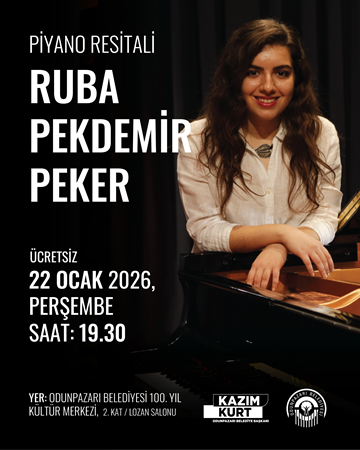 RUBA PEKDEMİR PEKER PYANO RESİTALİ